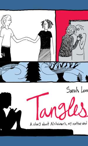 Tangles: A Story About Alzheimer's, My Mother, and Me