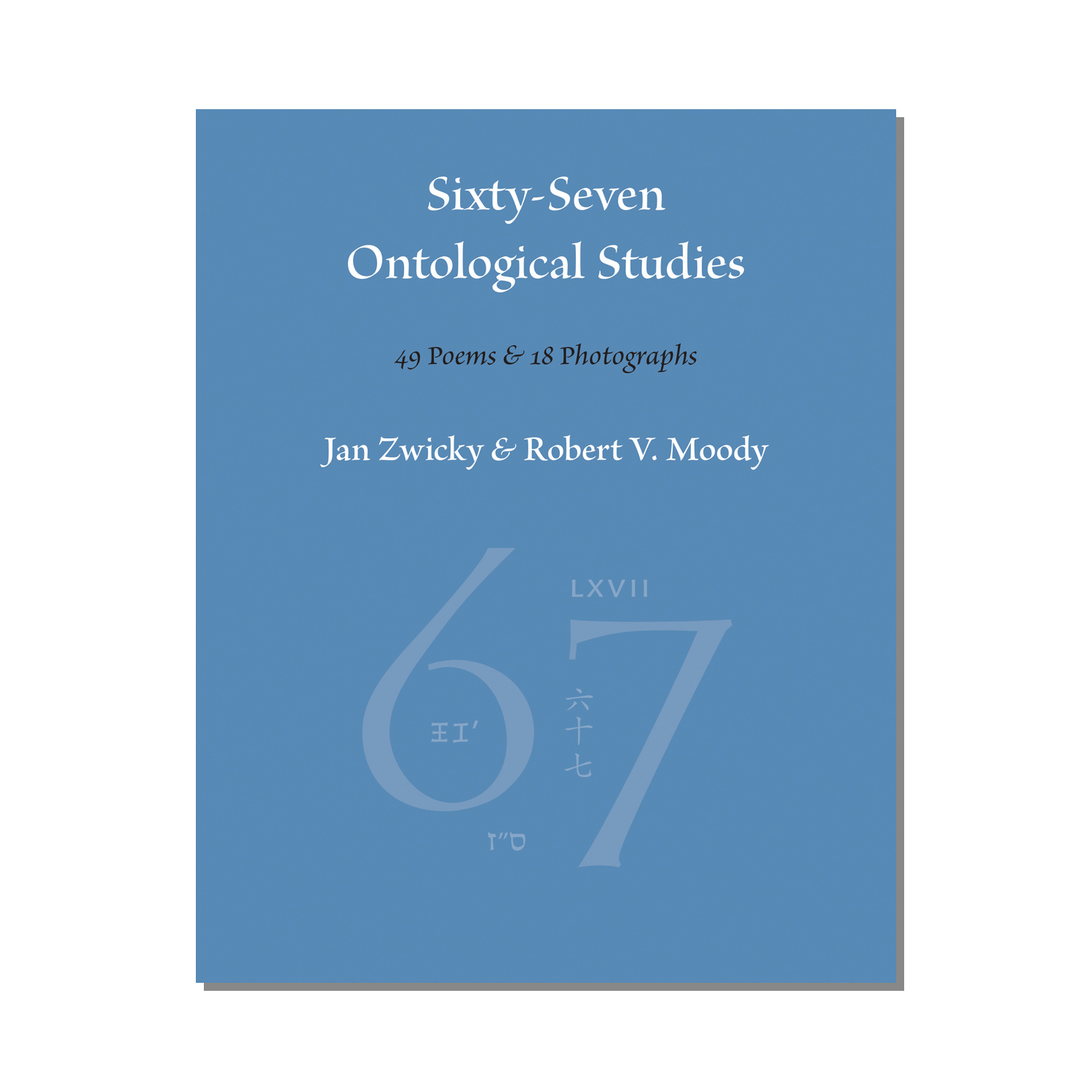 Book cover for Sixty-Seven Ontological Studies by Jan Zwicky and Robert V. Moody